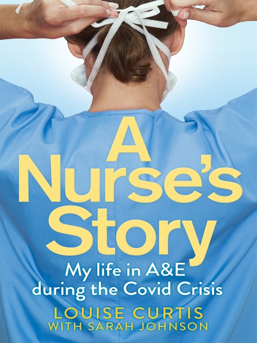 Title details for A Nurse's Story by Louise Curtis - Wait list